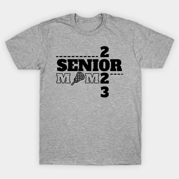 Senior 2023 Lacrosse Mom T-Shirt by MalibuSun